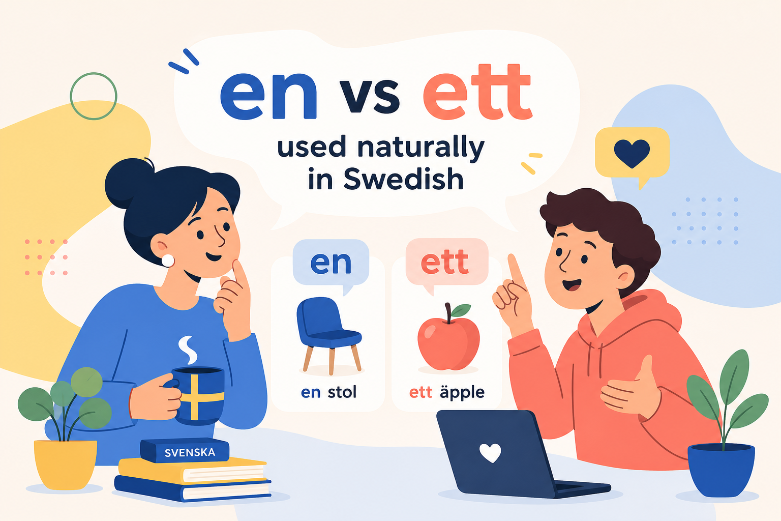 How native Swedish speakers use en and ett naturally